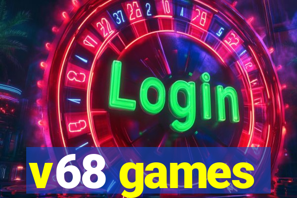 v68 games